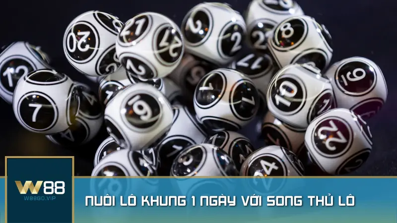Chiến thuật nuôi lô khung 1 ngày với song thủ lô giúp tăng tỷ lệ thắng và giảm rủi ro khi chơi lô đề.
